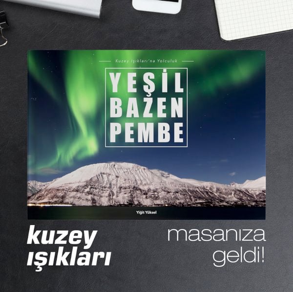 Yeşil Bazen Pembe: Kuzey Işıkları'na Yolculuk (Yiğit Yüksel)