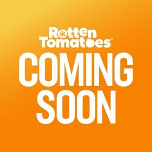 Rotten Tomatoes Coming Soon