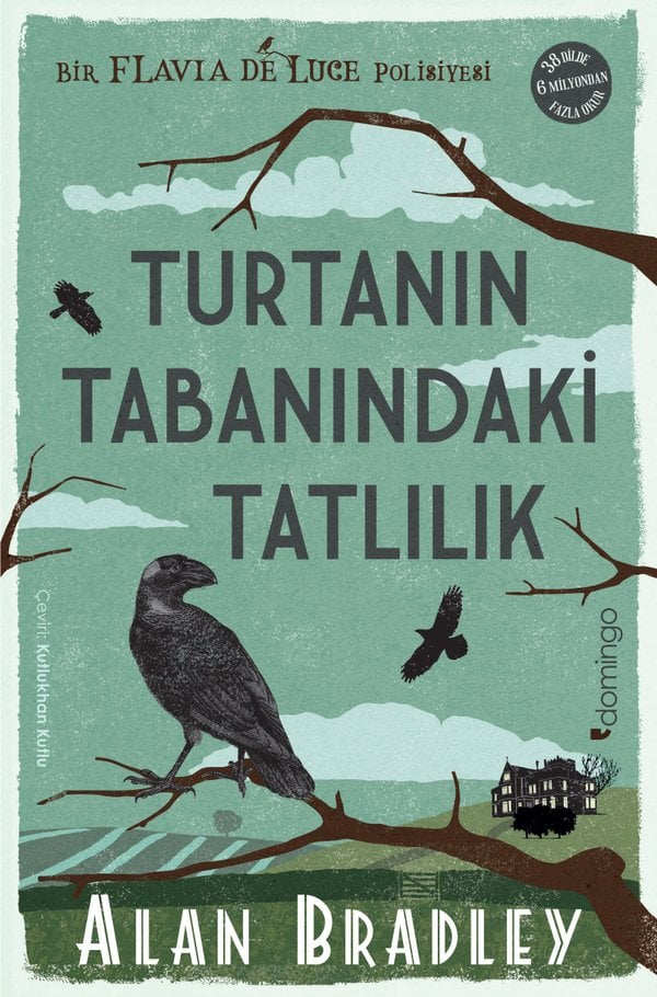 Turtanın Tabanındaki Tatlılık  (Flavia de Luce Polisiyesi 1)