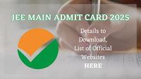 NTA JEE Mains 2025 Admit Card LIVE: Download Session 2 Hall Ticket PDF Soon at jeemain.nta.ac.in
