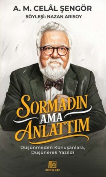 Sormadın Ama Anlattım