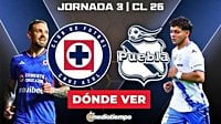 ¿A qué hora juega Cruz Azul vs. Puebla? Dónde ver EN VIVO J3 CL 2026