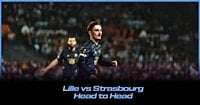 Lille vs Strasbourg Head to Head: Overall Stats, Records & Results