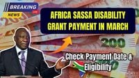 Africa SASSA Disability Grant Payment In March - Check Payment Date & Eligibility - UP Excise Portal