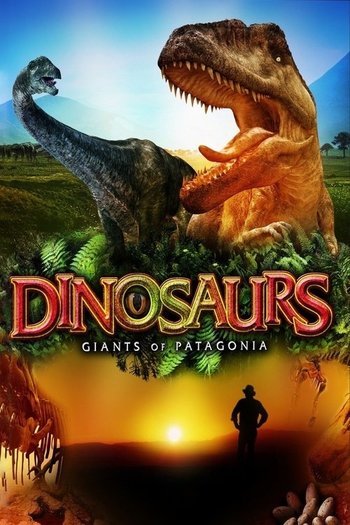 Dinozorlar: Patagonya Devleri