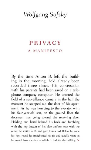 Privacy: A Manifesto