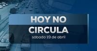 Vehículos restringidos este 19 de abril por Hoy No Circula Sabatino