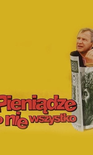 Pieniądze to nie wszystko