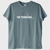 "Thinking, Please Wait..." T-Shirt