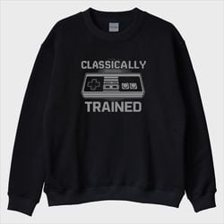 “Classically Trained” Sweatshirt