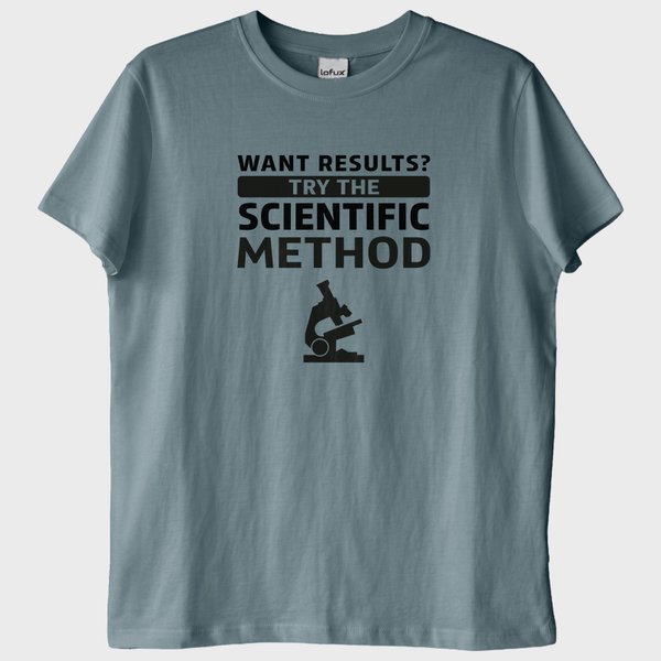 "Want Results? Try Scientific Method!" T-Shirt