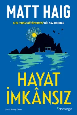 HAYAT İMKÂNSIZ