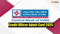 Central Bank of India Credit Officer Admit Card Release at centralbankofindia.co.in, Check Exam Date and Steps to Download Hall Ticket
