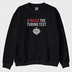 “Turing Test” Sweatshirt