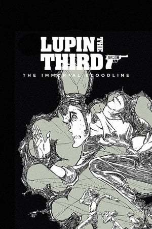 LUPIN THE IIIRD THE MOVIE 不死身の血族