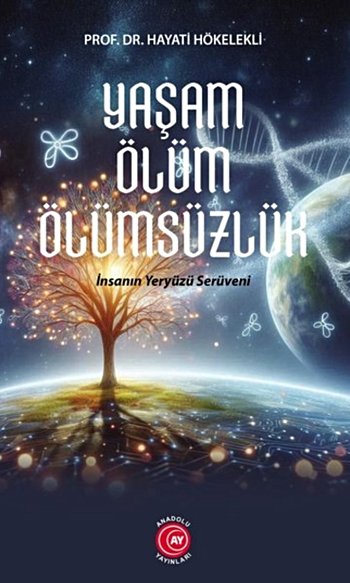 Yaşam Ölüm Ölümsüzlük