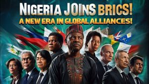 Nigeria Joins BRICS, Expanding Global Influence Of The Bloc