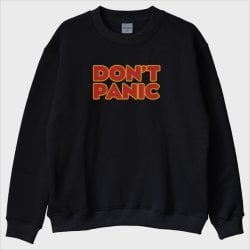 ''Don’t Panic'' Sweatshirt