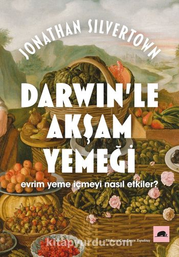 Darwin’le Akşam Yemeği