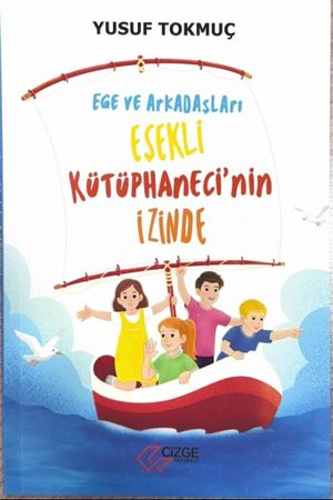 Ege ve Arkadaşları Eşekli Kütüphaneci'nin İzinde
