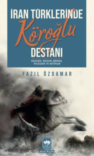 İran Türklerinde Köroğlu Destanı