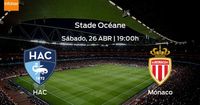 Previa de la Ligue 1: Havre Athletic vs AS Mónaco
