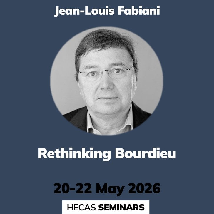 HECAS Rethinking Bourdieu: Two Lectures on Field and Habitus