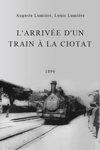 L'arrivée d'un train à La Ciotat