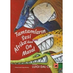 Tamtamların Sesi – Afrika’dan On Masal