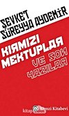 Kırmızı Mektuplar ve Son Yazılar