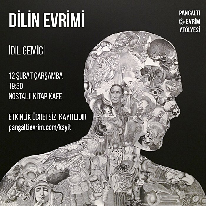 Dilin Evrimi - Pangaltı Evrim Atölyesi