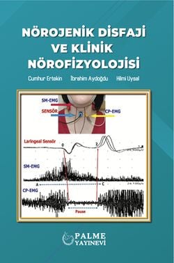 NÖROJENİK DİSFAJİ VE KLİNİK NÖROFİZYOLOJİSİ