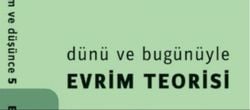 Dünü ve Bugünüyle Evrim Teorisi - Bilim ve Düşünce Kitap Dizisi