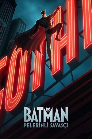 Batman: Pelerinli Savaşçı