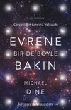 Evrene Bir De Böyle Bakın
