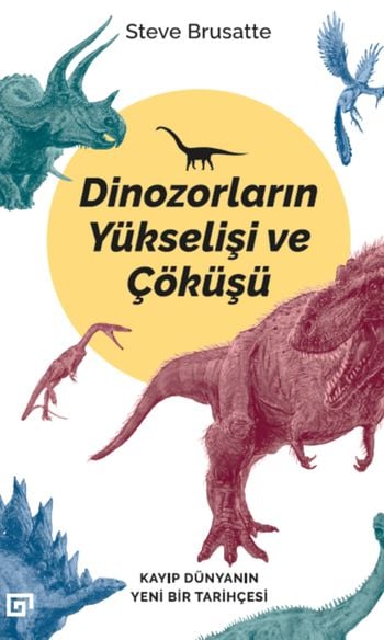 Dinozorların Yükselişi ve Çöküşü