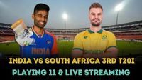 India vs South Africa 3rd T20 Playing 11, match timings, live streaming