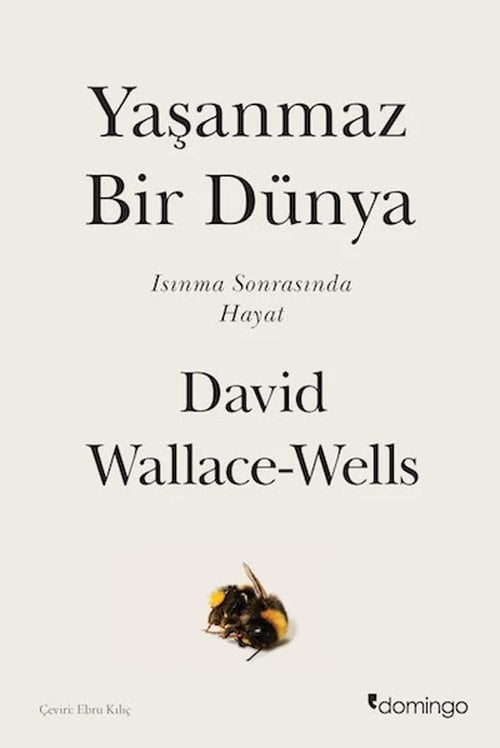 Yaşanmaz Bir Dünya – Isınma Sonrasında Hayat