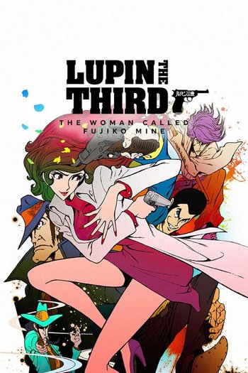 LUPIN the Third ～峰不二子という女～