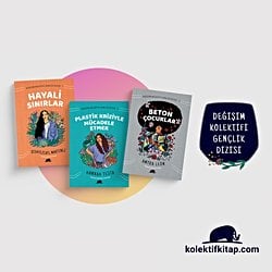 Değişim Kolektifi Gençlik Dizisi (3 Kitap): Hayali Sınırlar, Plastik Kriziyle Mücadele Etmek ve Beton Çocuklar