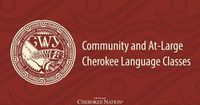 Cherokee Nation community and at-large languages classes scheduled