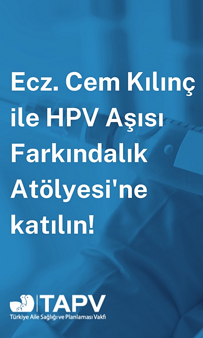 HPV Aşısı Farkındalık Atölyesi