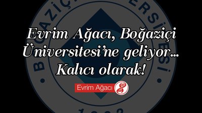 Evrim Ağacı, Boğaziçi Üniversitesi'nde İlk Şube Topluluğu'nu Açıyor!