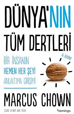 Dünya'nın Tüm Dertleri – Bir İnsanın Hemen Her Şeyi Anlatma Girişimi