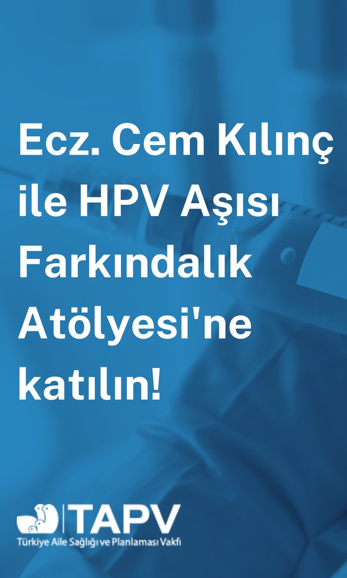 HPV Aşısı Farkındalık Atölyesi