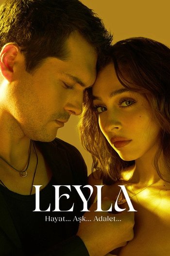 Leyla: Hayat... Aşk... Adalet...