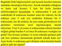 Işık hızının 5 katı hıza ulaştığımızı farzedersek bu dışarıdaki bir gözlemci tarafından nasıl algılanır?