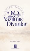 20. Yüzyılda Yazılmış Divanlar