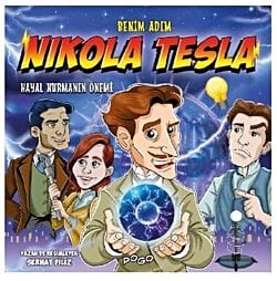 Benim Adım: Nikola Tesla - Hayal Kurmanın Önemi
