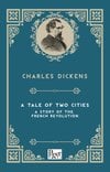 A Tale Of Two Cities A Story Of The French Revolution (Charles Dickens)